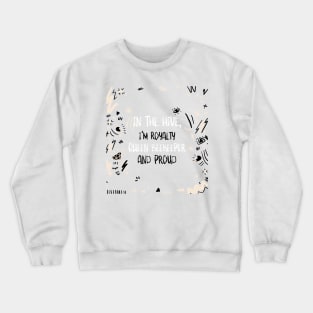 In The Hive, I'm Royalty Queen Beekeeper And Proud Crewneck Sweatshirt